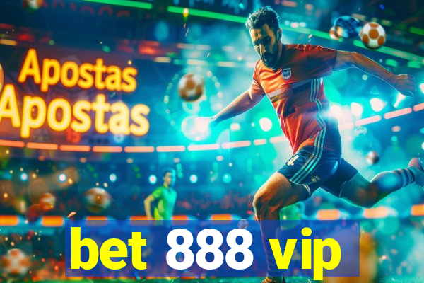 bet 888 vip